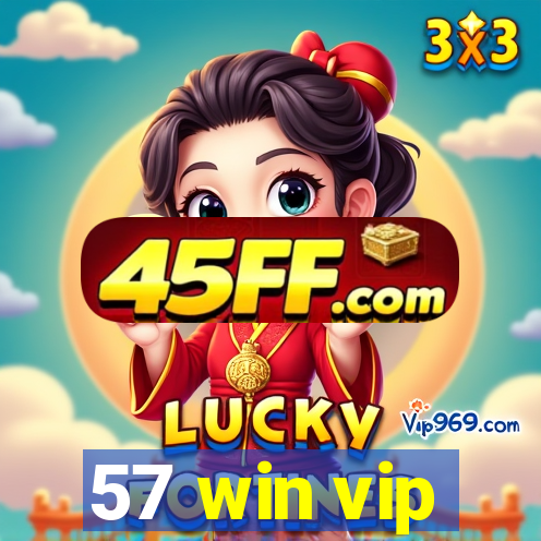 57 win vip